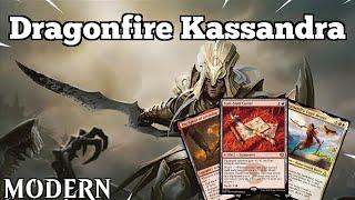 Kassandra is FREAKIN' CRACKED | Dragonfire Kassandra | Modern | MTGO