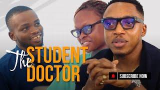 Aproko Doctor meets the Oversabi Medical Student!