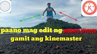 paano mag edit ng higante effects gamit ang kinemaster(tagalog tutorial)#kinemaster