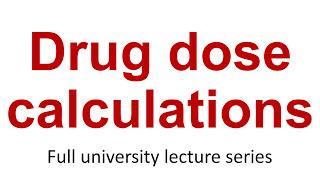 Applied Pharmacology 7, Drug dose calculations