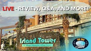 LIVE at the Polynesian Island Tower: Thoughts on Disney’s New DVC Resort!