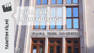 İTÜ Makina Mühendisliği Bölümü Tanıtım Filmi