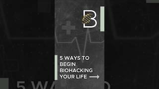 5 Ways to #biohack your life!