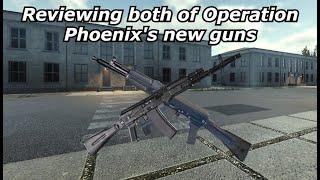 Reviewing both of Operation Phoenix's new guns