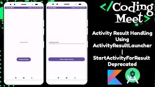 Activity Result Handling Using ActivityResultLauncher | StartActivityForResult Deprecated | Kotlin