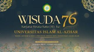 Wisuda Strata Satu (S1) Ke - 76 Universitas Islam Al Azhar Mataram