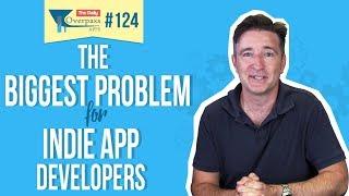  The Biggest Problem for Indie App Developers