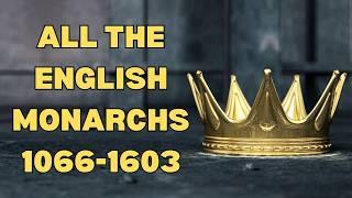 ALL THE ENGLISH MONARCHS FROM 1066 TO 1603. Timeline of English monarchs. English & British monarchs