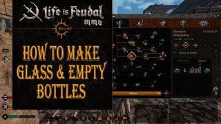 How to make Glass & Empty Bottles in Life is Feudal: MMO!