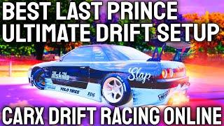 CarX Drift Racing Online - Best Last Prince Ultimate Drift Setup