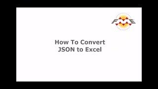 How to Convert JSON to Excel