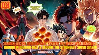 MC Woke Up In Hell After Death And Wishes To Reborn As The Strongest Saiyan In Dragon Ball World 08