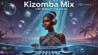  Kizomba Mix 2025 : Soulful Kizomba Sound & Urban Kiz Beats