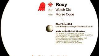 Roxy - Morse Code