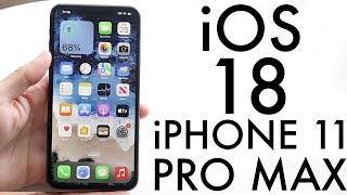 iOS 18 OFFICIAL On iPhone 11 Pro Max! (Review)