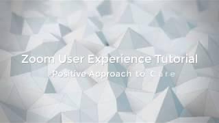 Zoom User Experience Tutorial