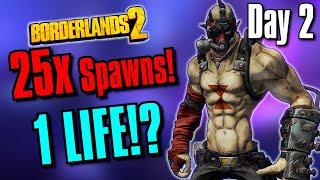 (Krieg) Can I Beat Borderlands 2 WITHOUT DYING IF 25x AS MANY ENEMIES SPAWN!? | Day 2