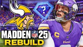 I Rebuilt the Vikings into Super Bowl Contenders in Madden 25 (Full Rebuild)