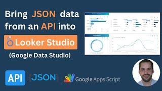 How to fetch JSON data from an API into Looker Studio (Google Data Studio)