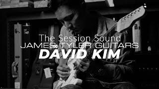 The Session Sound | James Tyler Guitars Studio Elite HD | David Kim