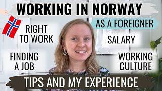 WORKING IN NORWAY AS A FOREIGNER: WORK PERMIT, FINDING A JOB, WORKING CULTURE. MY EXPERIENCE.