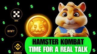 HAMSTER KOMBAT: I Think It's Time We Have A Real TALK