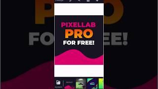 How to get Pixellab Pro for FREE!  #pixellabpro #pro #howto #free #shorts #viral #youtubeshorts