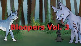 Warrior Cats Fan Dub Bloopers Vol. 3