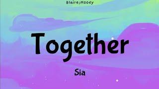 Together - Sia | lyrics | #happypridemonth