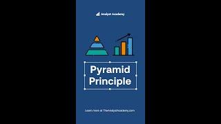 The real reason McKinsey consultants use the Pyramid Principle