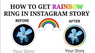 Instagram Story Tricks | How to Get Rainbow Ring On Instagram Story