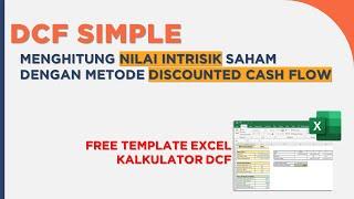 DISCOUNTED CASH FLOW - MENGHITUNG HARGA WAJAR SAHAM DENGAN DCF - TUTORIAL