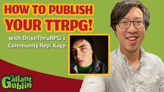 How to Publish Your TTRPGs featuring DriveThruRPG Community Representative Kage