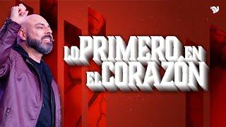 Lo primero en el corazón  - Apóstol Iván Vindas YouTube