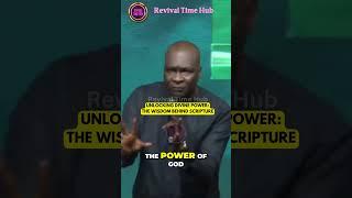 Unlocking Divine Power: The Wisdom Behind Scripture #revivaltimehub #apostlejoshuaselman #motivation