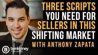 Three Scripts You Need for Sellers in this Shifting Market