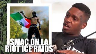 Smac Gives His Take On The LA Protests!