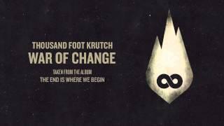 Thousand Foot Krutch: War of Change (Official Audio)