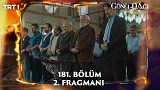 Gönül Dağı 181. Bölüm 2. Fragmanı @trt1