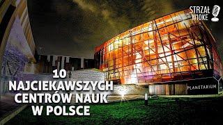 10 Niesamowitych obiektów naukowych w Polsce