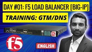 Day 1: F5 BIG-IP DNS/GTM: Comprehensive Training by I-MEDITA: F5 Load Balancer (English)