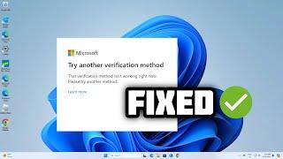 How to fix "That verification method isn't working right now" error in Windows 10/11 | 2024