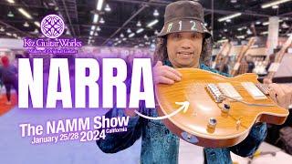 The NARRA Collection - Kz Guitar Works Booth NAMM2024