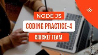 CCBP | Node Js Coding Practice - 4 | All Test Cases Passed