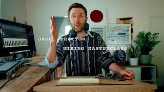 Jack Stratton Mixing Masterclass (Trailer)