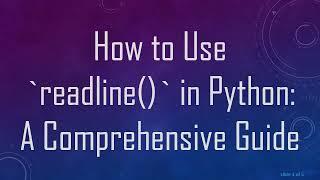 How to Use `readline()` in Python: A Comprehensive Guide