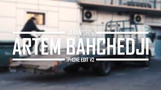 ARTEM BAHCHEDJI - IPHONE EDIT v2 | SATAN SHOP | ODESSA BMX