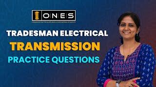 KPSC TRADESMAN ELECTRICAL | TRANSMISSION | PRACTICE QUESTIONS | ONES