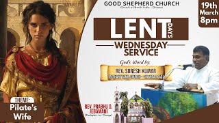 Lent Days Wednesday Service (19-03-2025) | Rev. Suresh Kumar | Good Shepherd Church - CNI Dharavi