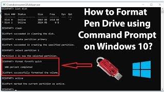 How to Format Pendrive using Command Prompt on Windows 10?